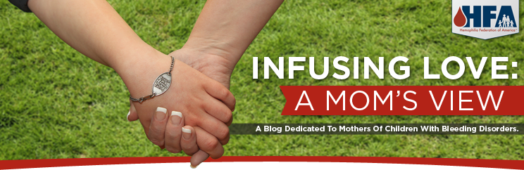 Infusing Love: A Mom's View