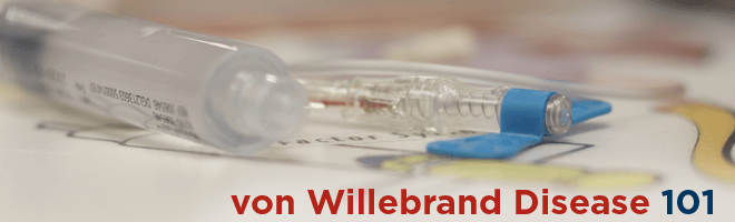 von Willebrand Disease 101